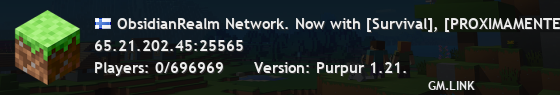 ObsidianRealm Network. Now with [Survival], [PROXIMAMENTE], and much more!