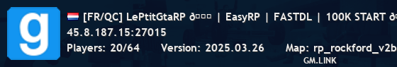 [FR/QC] LePtitGtaRP 🚓 | EasyRP | FASTDL | 100K START 💰