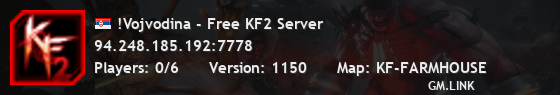 !Vojvodina - Free KF2 Server