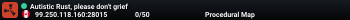 Autistic Rust, please don't grief
