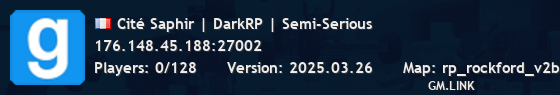 Cité Saphir | DarkRP | Semi-Serious