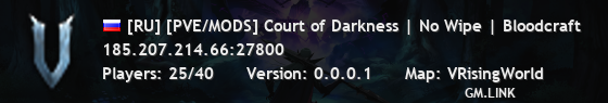 [RU] [PVE/MODS] Court of Darkness | No Wipe | Bloodcraft