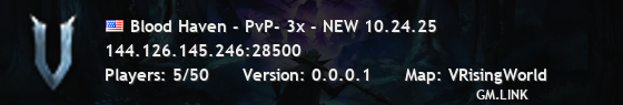 Blood Haven - PvP- 3x - NEW 10.24.25