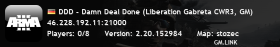 DDD - Damn Deal Done (Liberation Gabreta CWR3, GM)