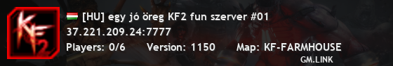 [HU] egy jó öreg KF2 fun szerver #01