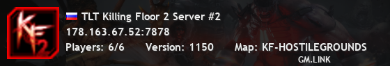 TLT Killing Floor 2 Server #2