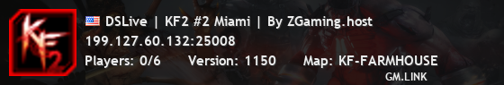 DSLive | KF2 #2 Miami | By ZGaming.host