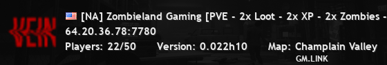 [NA] Zombieland Gaming [PVE - 2x Loot - 2x XP - 2x Zombies - Ad