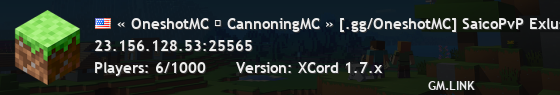 « OneshotMC ✖ CannoningMC » [.gg/OneshotMC] SaicoPvP Exlusive Online