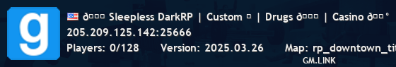 💀 Sleepless DarkRP | Custom ⚡ | Drugs 💊 | Casino 💰 |