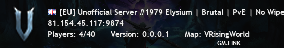 [EU] Unofficial Server #1979 Elysium | Brutal | PvE | No Wipe