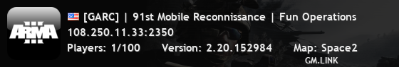 [GARC] | 91st Mobile Reconnissance | Fun Operations