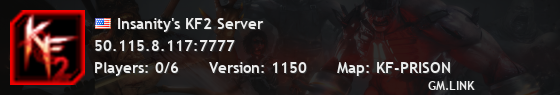 Insanity's KF2 Server