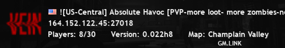 ![US-Central] Absolute Havoc [PVP-more loot- more zombies-no of