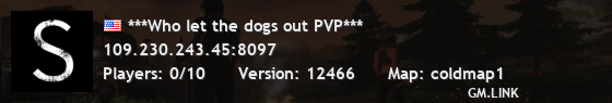 ***Who let the dogs out PVP***