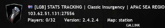 [LGB] STATS TRACKING | Classic Insurgency | APAC SEA REGION
