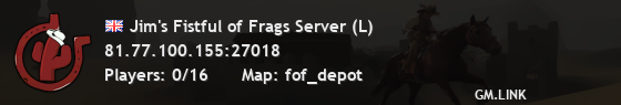 Jim's Fistful of Frags Server (L)
