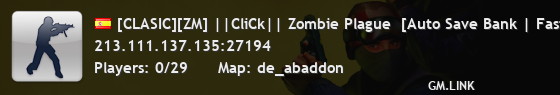 [CLASIC][ZM] ||CliCk|| Zombie Plague  [Auto Save Bank | FastDL | [CLASIC]FreeVIP]