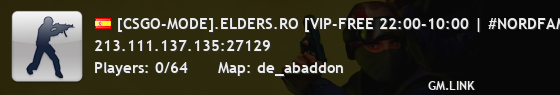 [CSGO-MODE].ELDERS.RO [VIP-FREE 22:00-10:00 | #NORDFAMILY]