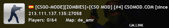 [CSGO-MODE][ZOMBIES]+[CSO MOD] [#4] CSOMOD.COM [since 2019]
