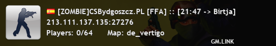 [ZOMBIE]CSBydgoszcz.PL [FFA] :: [21:47 -> Birtja]