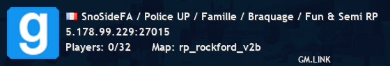 SnoSideFA / Police UP / Famille / Braquage / Fun & Semi RP