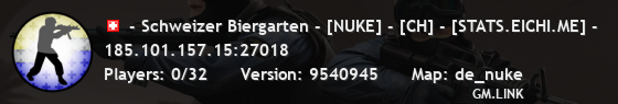 - Schweizer Biergarten - [NUKE] - [CH] - [STATS.EICHI.ME] -