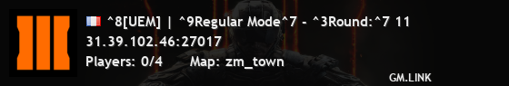 ^8[UEM] | ^9Regular Mode^7 - ^3Round:^7 11