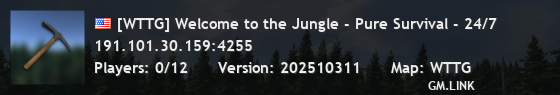 [WTTG] Welcome to the Jungle - Pure Survival - 24/7