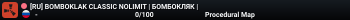 [RU] BOMBOKLAK CLASSIC NOLIMIT | БОМБОКЛЯК |