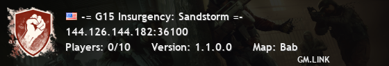 -= G15 Insurgency: Sandstorm =-