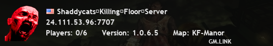 Shaddycats�Killing�Floor�Server