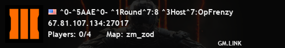 ^0-^5AAE^0- ^1Round^7:8 ^3Host^7:OpFrenzy