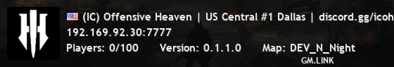 (IC) Offensive Heaven | US Central #1 Dallas | discord.gg/icoh