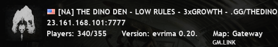 [NA] THE DINO DEN - LOW RULES - 3xGROWTH - .GG/THEDINODEN