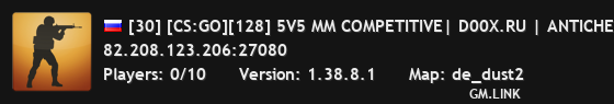 [30] [CS:GO][128] 5V5 MM COMPETITIVE| D00X.RU | ANTICHEAT |NO PLUGINS