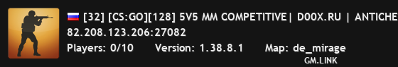 [32] [CS:GO][128] 5V5 MM COMPETITIVE| D00X.RU | ANTICHEAT |NO PLUGINS