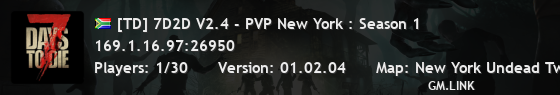 [TD] 7D2D V2.4 - PVP New York : Season 1