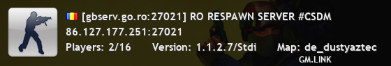 [gbserv.go.ro:27021] RO RESPAWN SERVER #CSDM