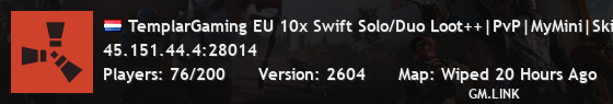 TemplarGaming EU 10x Swift Solo/Duo Loot++|PvP|MyMini|SkinBox|x
