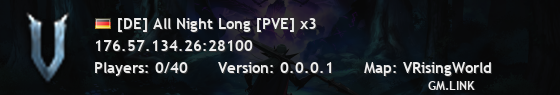 [DE] All Night Long [PVE] x3