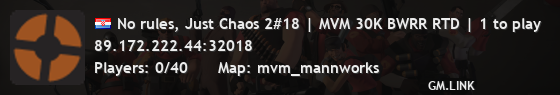 No rules, Just Chaos 2#18 | MVM 30K BWRR RTD | 1 to play