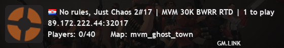 No rules, Just Chaos 2#17 | MVM 30K BWRR RTD | 1 to play