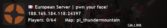 European Server | pwn your face!