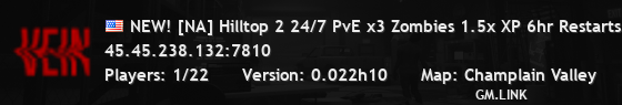 NEW! [NA] Hilltop 2 24/7 PvE x3 Zombies 1.5x XP 6hr Restarts