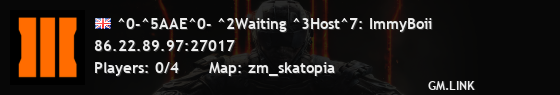 ^0-^5AAE^0- ^2Waiting ^3Host^7: ImmyBoii