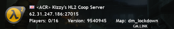 <ACR> Kizzy's HL2 Coop Server