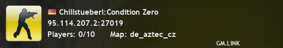Chillstueberl:Condition Zero