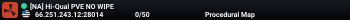 [NA] Hi-Qual PVE NO WIPE