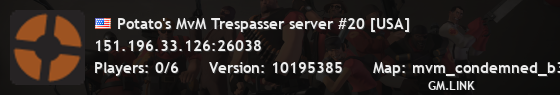 Potato's MvM Trespasser server #20 [USA]